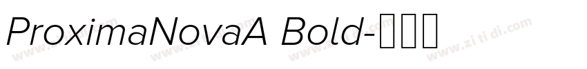 ProximaNovaA Bold字体转换 ProximaNovaA Bold字体转换